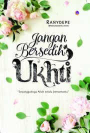 Jangan Bersedih, Ukhti By Ranydepe