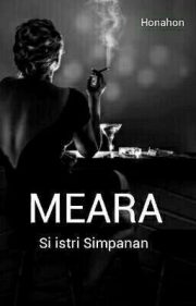 Meara (si Istri Simpanan) By Honahon