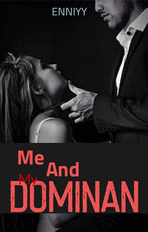 Me And My Dominant By Enniyy