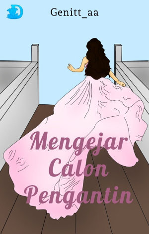 Mengejar Calon Pengantin By Nitta Yennita