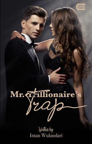 Mr Trillionaire Trap By Intan Wulandari