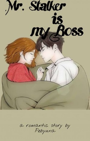 Mr. Stalker Is My Boss By Pebyuna