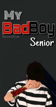 My Bad Boy Senior By Harnia Febrian