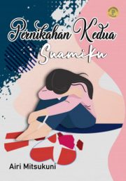 Pernikahan Kedua Suamiku By Airi Mitsukuni