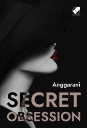 Secret Obsession By Anggarani