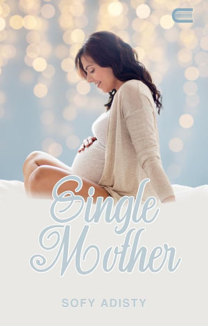 Single Mother By Sofy Adisty