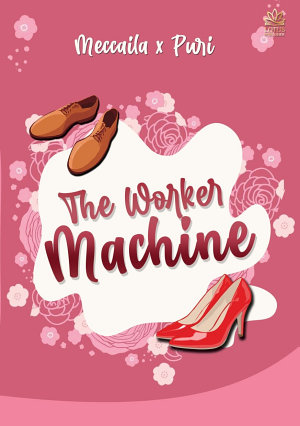 The Worker Machine By Meccaila