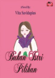 Bukan Istri Pilihan By Vita Savidapius