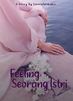 Feeling Seorang Istri By Emeraldthahir