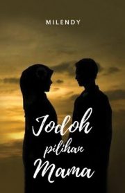 Jodoh Pilihan Mama By Milendy