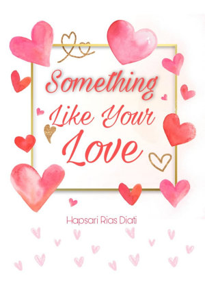 Something Like Your Love By Hapsari Rias Diati