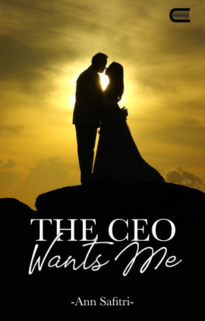 The Ceo Wants Me By Ann Safitri