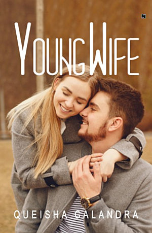 Young Wife By Queisha Calandra