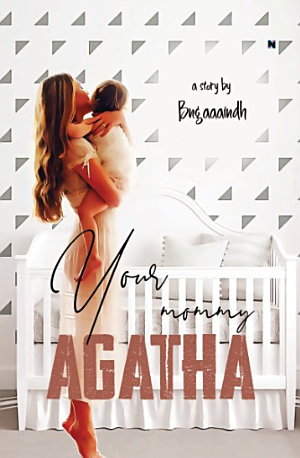 Your Mommy Agatha By Bngaaaindh