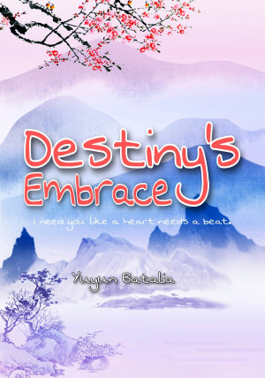 Destiny’s Embrace By Yuyun Batalia