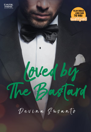 Loved By The Bastard By Devina Susanto