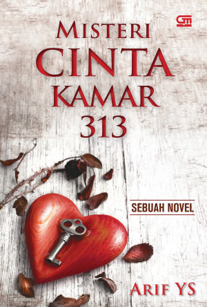 Misteri Cinta Kamar 313 By Arif Yosodipuro