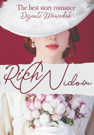 Rich Widow By Diganti Mawaddah