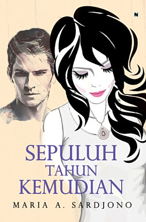 Sepuluh Tahun Kemudian By Maria A. Sardjono