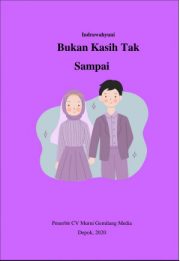 Bukan Kasih Tak Sampai By Indrawahyuni