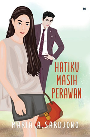 Hatiku Masih Perawan By Maria A. Sardjono