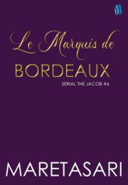 Le Marquis De Bordeaux By Maretasari