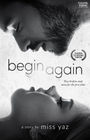 Begin Again By Miss Yaz