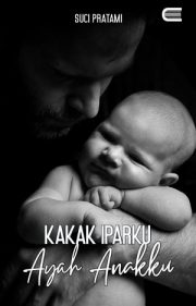 Kakak Iparku Ayah Anakku By Suci Pratami