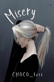 Misery By Choco Lv12