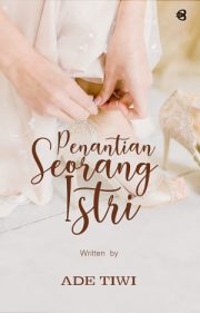 Penantian Seorang Istri By Ade Tiwi