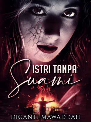 Istri Tanpa Suami By Diganti Mawaddah