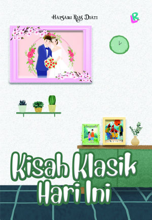 Kisah Klasik Hari Ini By Hapsari Rias Diati