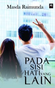 Pada Sisi Hati Yang Lain By Masda Raimunda