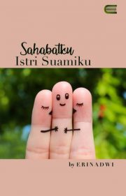 Sahabatku Istri Suamiku By Erinadwi