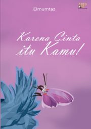 Karena Cinta Itu Kamu By Sabrina El Mumtaz