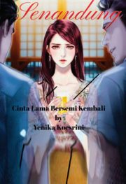 Senandung Cinta Lama Bersemi Kembali By Yenika Koesrini