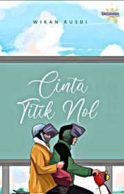 Cinta Titik Nol By Wikan Rusdi