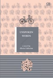 Unspoken Words By Alicia Ludwina