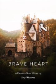 Brave Heart By Suzy Wiryanty