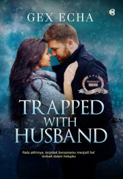 Trapped With Husband By Gex Echa