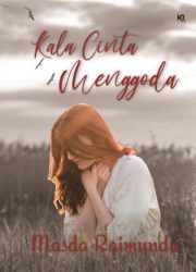 Kala Cinta Menggoda By Masda Raimunda