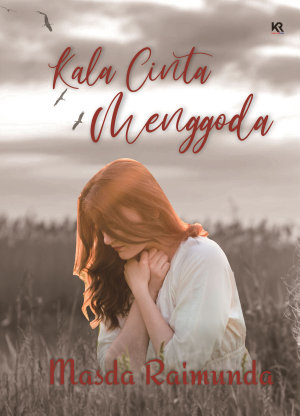 Kala Cinta Menggoda By Masda Raimunda