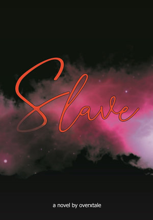 Slave By Overxtale