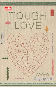 Tough Love By Ollyjayzee