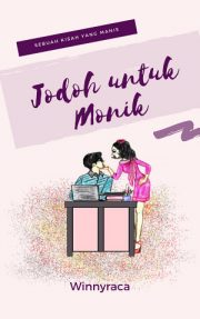 Jodoh Untuk Monik By Winnyraca