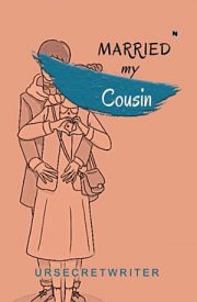 Married My Cousin By Ursecretwriter