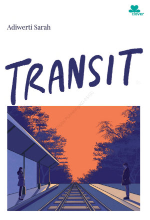 Transit By Adiwerti Sarah