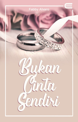 Bukan Cinta Sendiri By Fabby Alvaro