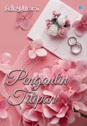 Pengantin Titipan By Adny Ummi