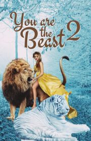 You Are The Beast Season 2 By Cleo Petra